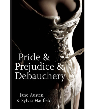 Personalised Novel - Pride and Prejudice and Debauchery