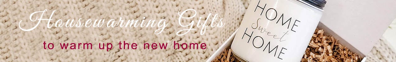 Housewarming Gifts